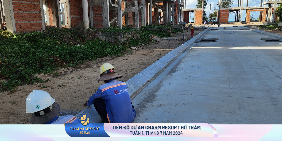CẬP NHẬT TIẾN ĐỘ CHARM RESORT HỒ TRÀM TUẦN 1 THÁNG 7
